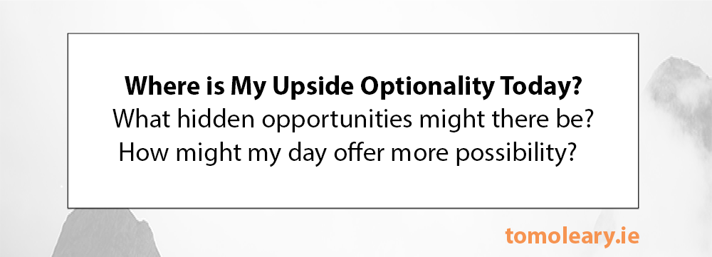 #127 Where is my upside optionality today?