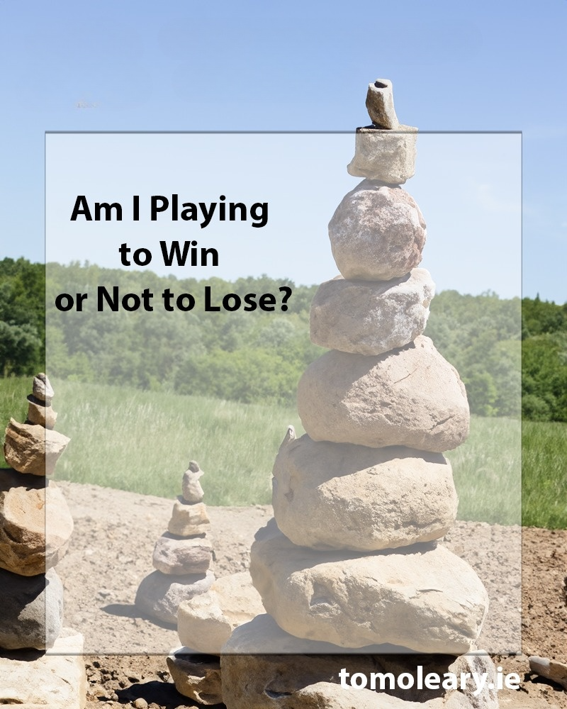 #150 Am I Playing to Win or Not to Lose?
