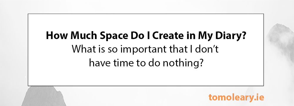 #159 How Much Space Do I Create in My Diary? #159 How Much Space Do I Create in My Diary?