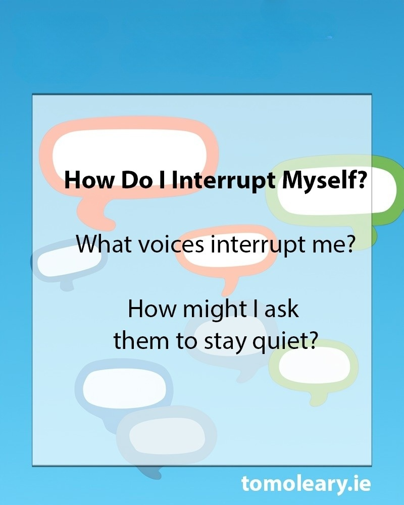 #19 How Do I Interrupt Myself?