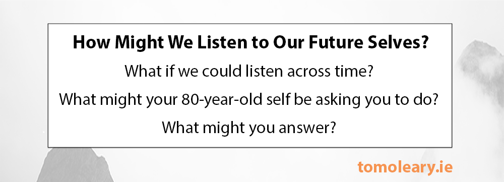 #2 How might we listen to our future selves?