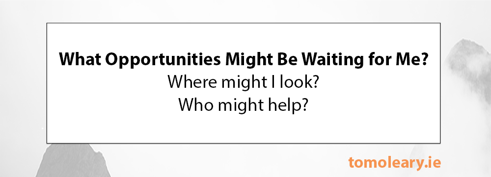 #219 What Opportunities Might Be Waiting For Me?