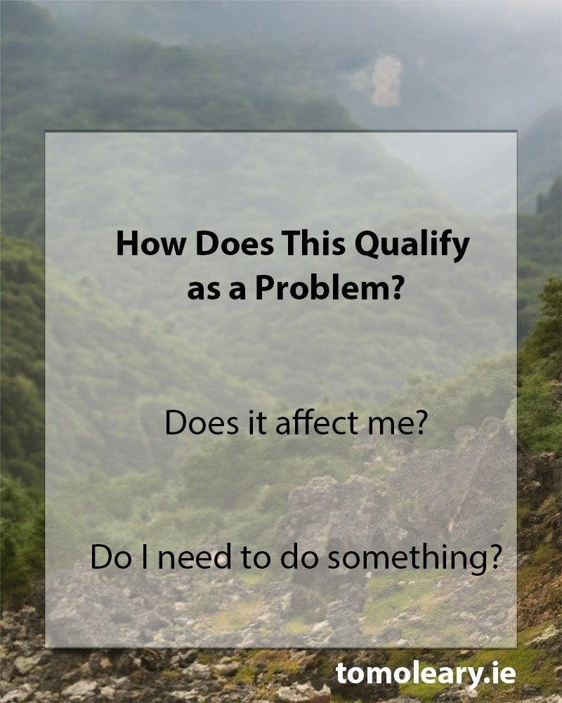 #235 How Does This Qualify as a Problem?