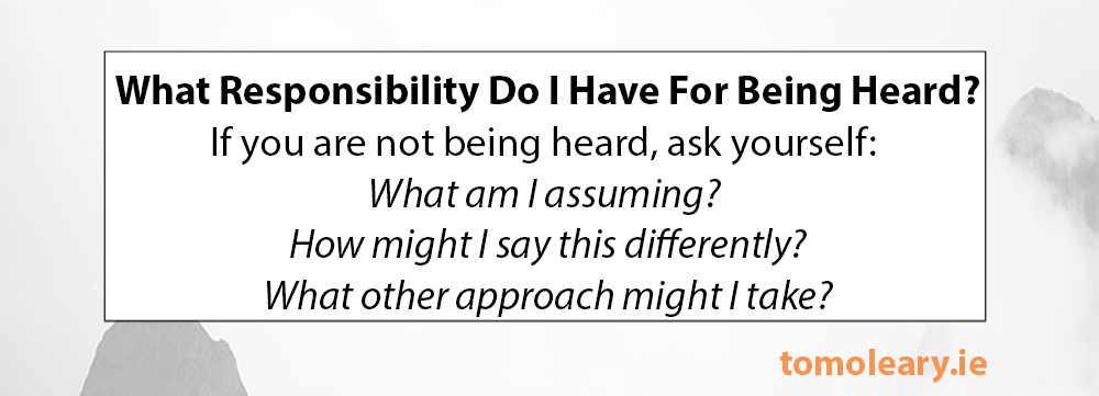 #285 What Responsibility Do I Have for Being Heard? #285 What Responsibility Do I Have for Being Heard?