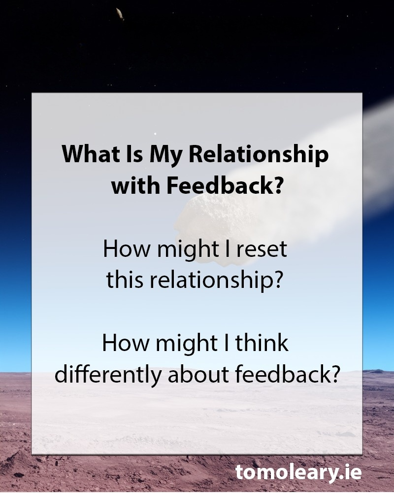 What Is My Relationship with Feedback?