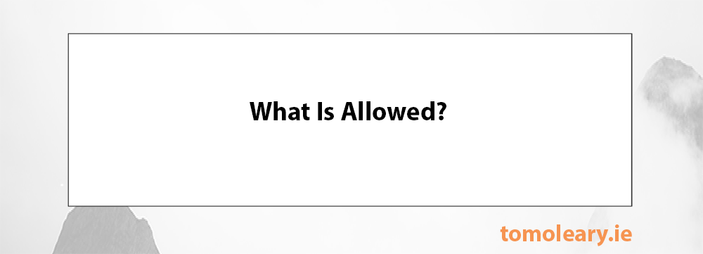 What Is Allowed? What Is Allowed?