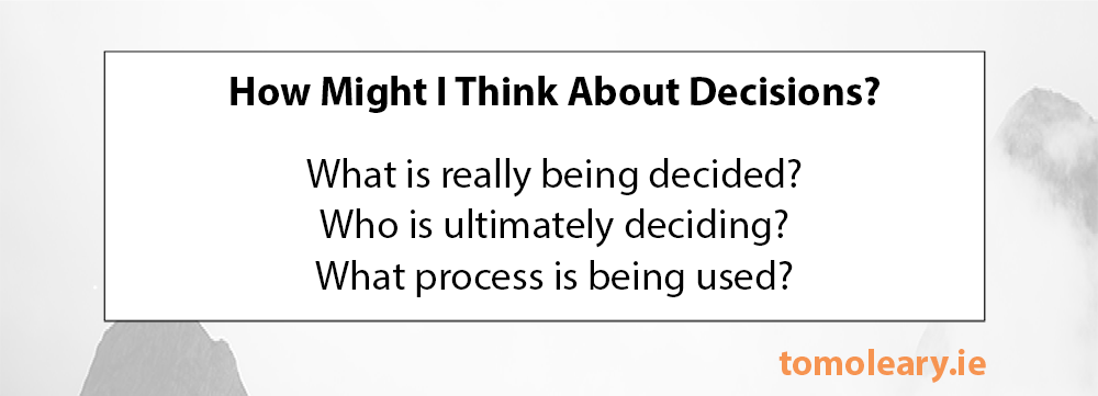 How Might I Think About Decisions? How Might I Think About Decisions?