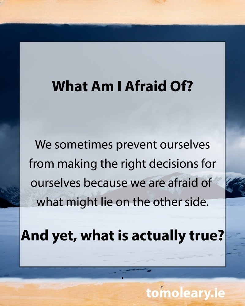 What Am I Afraid Of?
